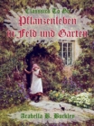 Image for Pflanzenleben in Feld und Garten