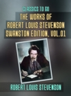 Image for Works of Robert Louis Stevenson - Swanston Edition, Vol 1