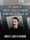 Image for Works of Robert Louis Stevenson - Swanston Edition, Vol 6