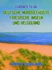 Image for Deutsche Nordseekuste Friesische Inseln und Helgoland