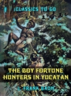 Image for Boy Fortune Hunters in Yucatan