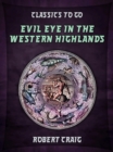 Image for Evil Eye in the Western Highlands