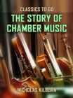 Image for Story of Chamber Music