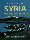 Image for Syria, The Land of Lebanon