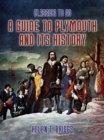 Image for Guide to Plymouth and its History