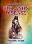 Image for Ireland&#39;s Disease