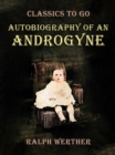 Image for Autobiography of an Androgyne