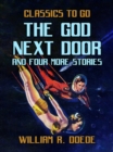 Image for God Next Door and Four More Stories