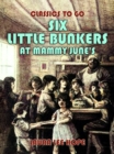 Image for Six Little Bunkers At Mammy June&#39;s