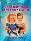 Image for Bobbsey Twins On The Deep Blue Sea