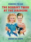 Image for Bobbsey Twins At The Seashore