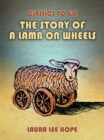 Image for Story Of A Lamb On Wheels