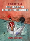 Image for Story Of A Bold Tin Soldier