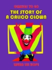 Image for Story Of A Calico Clown