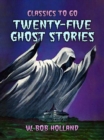 Image for Twenty-Five Ghost Stories