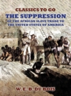 Image for Suppression Of The African Slave Trade To The United States Of America