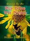 Image for Das Leben der Bienen