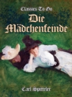 Image for Die Madchenfeinde