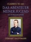 Image for Das Abenteuer meiner Jugend (Autobiographie)