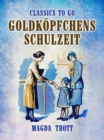 Image for Goldkopfchens Schulzeit