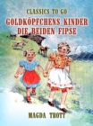 Image for Goldkopfchens Kinder: Die beiden Fipse