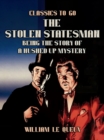 Image for Stolen Statesman: Being the Story of a Hushed Up Mystery