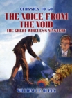Image for Voice from the Void: The Great Wireless Mystery