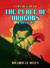 Image for Place of Dragons: A Mystery
