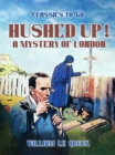 Image for Hushed Up! A Mystery of London