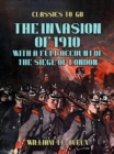Image for Invasion of 1910, with a full Account of the Siege of London