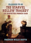 Image for Starvel Hollow Tragedy An Inspector French Case