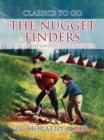 Image for Nugget Finders A Tale of the Gold Fields of Australia