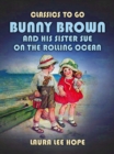 Image for Bunny Brown and His Sister Sue on the Rolling Ocean
