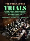 Image for Trial of the Major War Criminals Before the International Military Tribunal, Volume 01, Nuremburg 14 November 1945-1 October 1946
