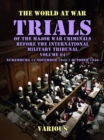 Image for Trial of the Major War Criminals Before the International Military Tribunal, Volume 04, Nuremburg 14 November 1945-1 October 1946