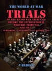 Image for Trial of the Major War Criminals Before the International Military Tribunal, Volume 11, Nuremburg 14 November 1945-1 October 1946