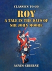 Image for Roy: A Tale in the Days of Sir John Moore