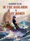Image for In the Badlands &amp; Easy Money