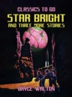 Image for Star Bright and Three More Stories