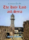 Image for Holy Land and Syria
