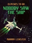 Image for Nobody Saw the Ship