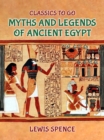 Image for Myths and Legends of Ancient Egypt