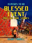 Image for Blessed Event And Two More Stories