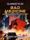 Image for Bad Medicine And Two More Stories