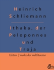 Image for Ithaka, der Peloponnes und Troja : Archaologische Forschungen