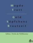 Image for Goldkoepfchens Brautzeit