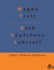 Image for Goldkoepfchens Lehrzeit