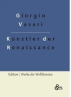 Image for Kunstler der Renaissance : Die Viten