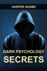 Image for DARK PSYCHOLOGY SECRETS: Unmasking Covert Manipulation, Persuasion, and Psychological Warfare (2024 Guide for Beginners)