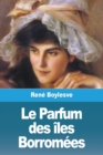 Image for Le Parfum des iles Borromees